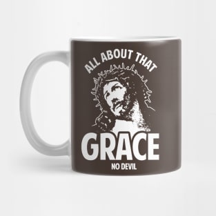 All About That Grace No Devil Mug